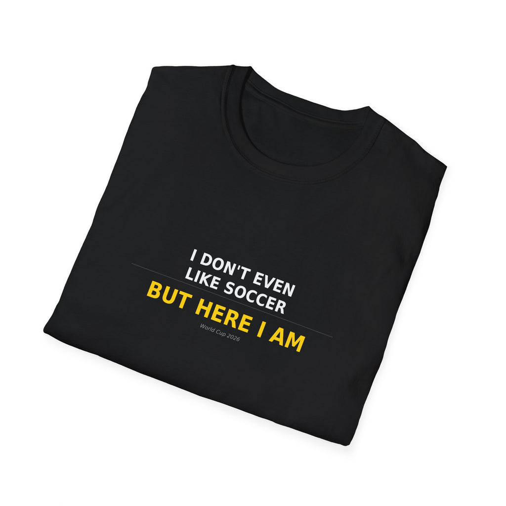 T-Shirt — "But Here I Am" Minimalist White Tee