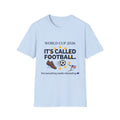 World Cup 2026 "It's Called Football" T-Shirt — Soccer Pride Tee