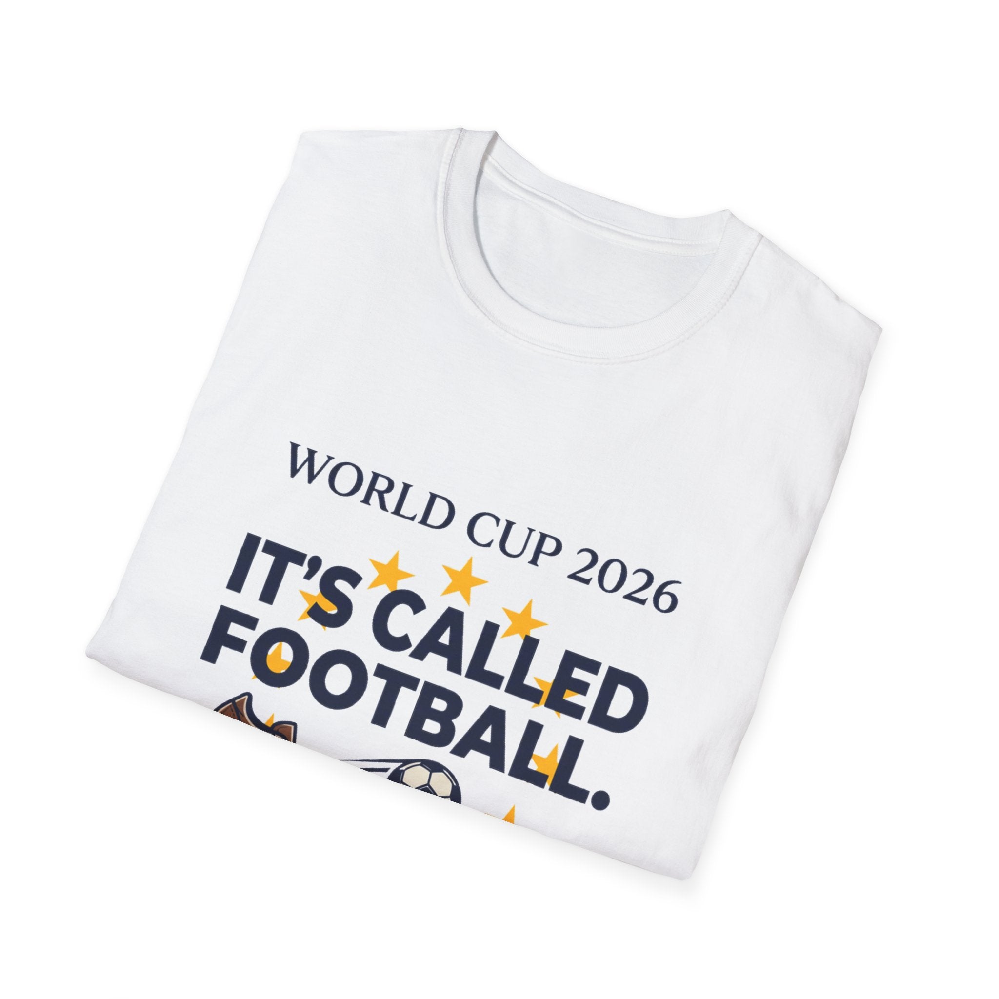 World Cup 2026 "It's Called Football" T-Shirt — Soccer Pride Tee