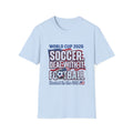 World Cup 2026 Soccer/Football T‑Shirt – "Soccer, Deal With It" USA Host Design