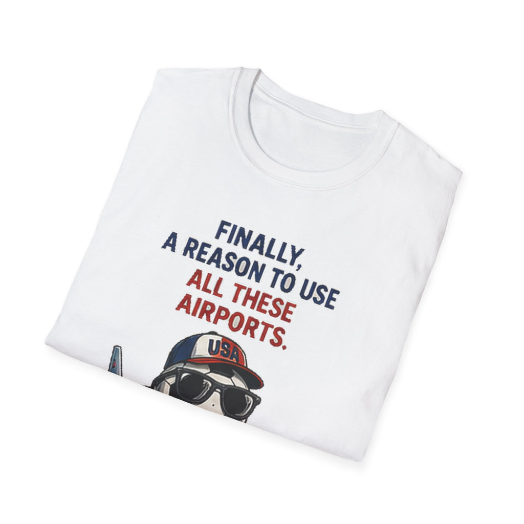 Airplane Cartoon Tee - "Finally, a Reason to Use All These Airports. Welcome to America, Now Please Take a Nap."