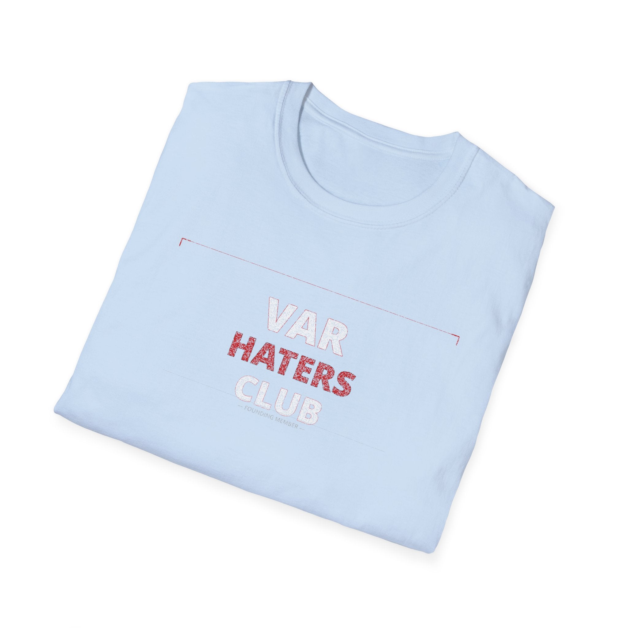 VAR Haters Club T-Shirt — Funny Soccer Referee Fan Tee