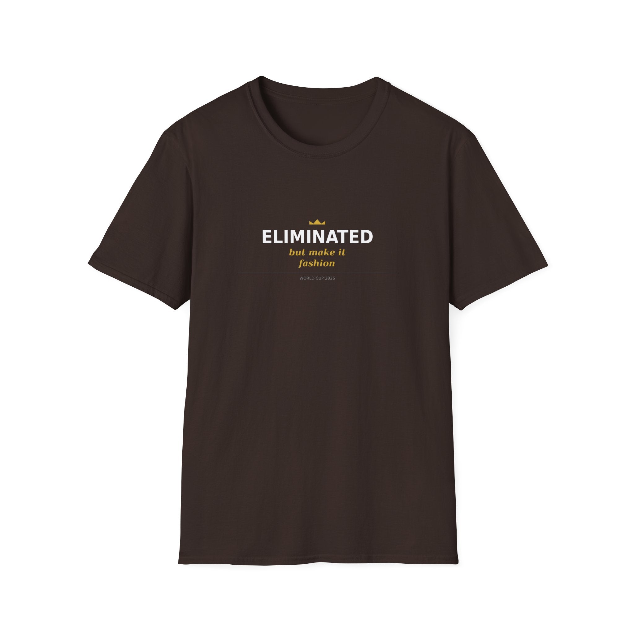 T-Shirt — “ELIMINATED but made it Fashion” Minimal Graphic Tee