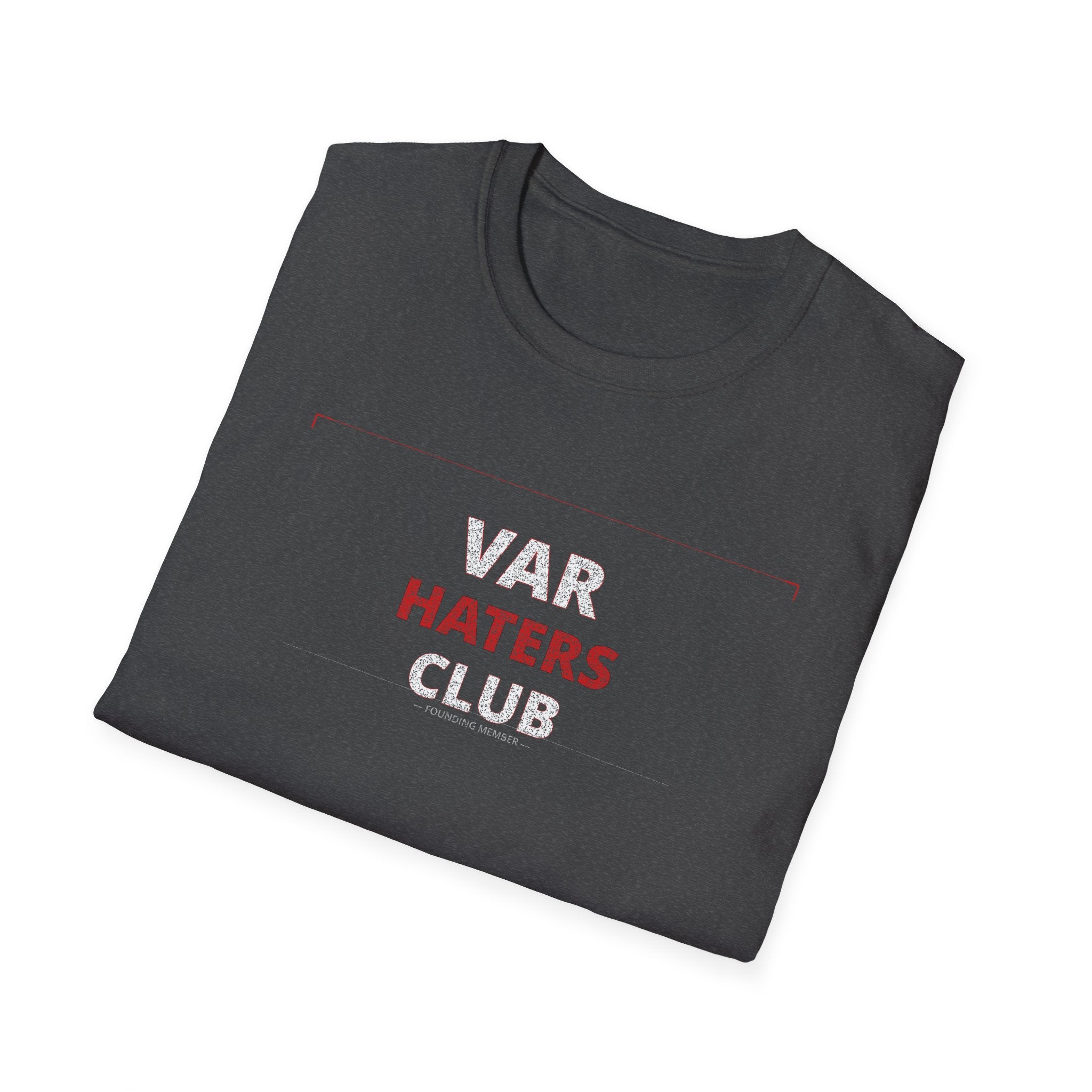 VAR Haters Club T-Shirt — Funny Soccer Referee Fan Tee