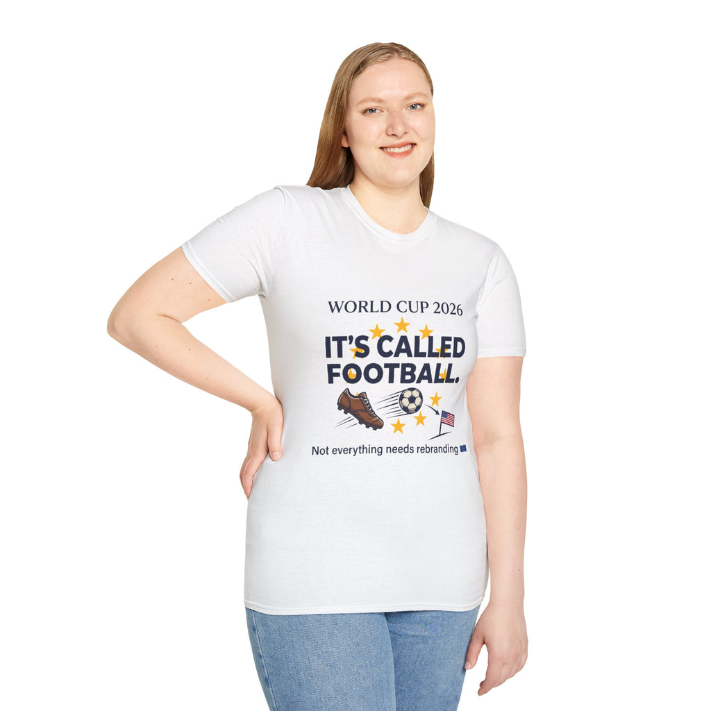 World Cup 2026 "It's Called Football" T-Shirt — Soccer Pride Tee