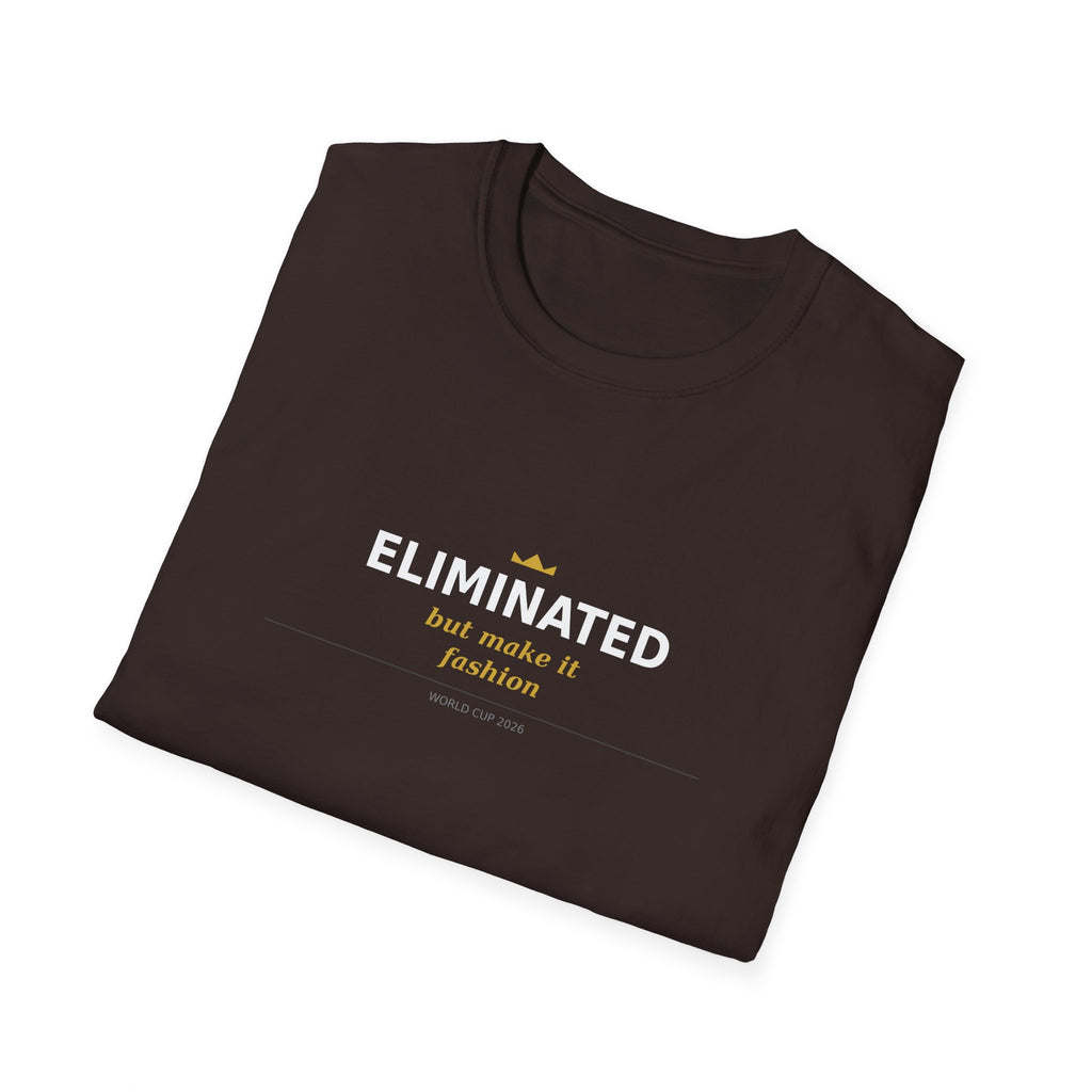 T-Shirt — “ELIMINATED but made it Fashion” Minimal Graphic Tee