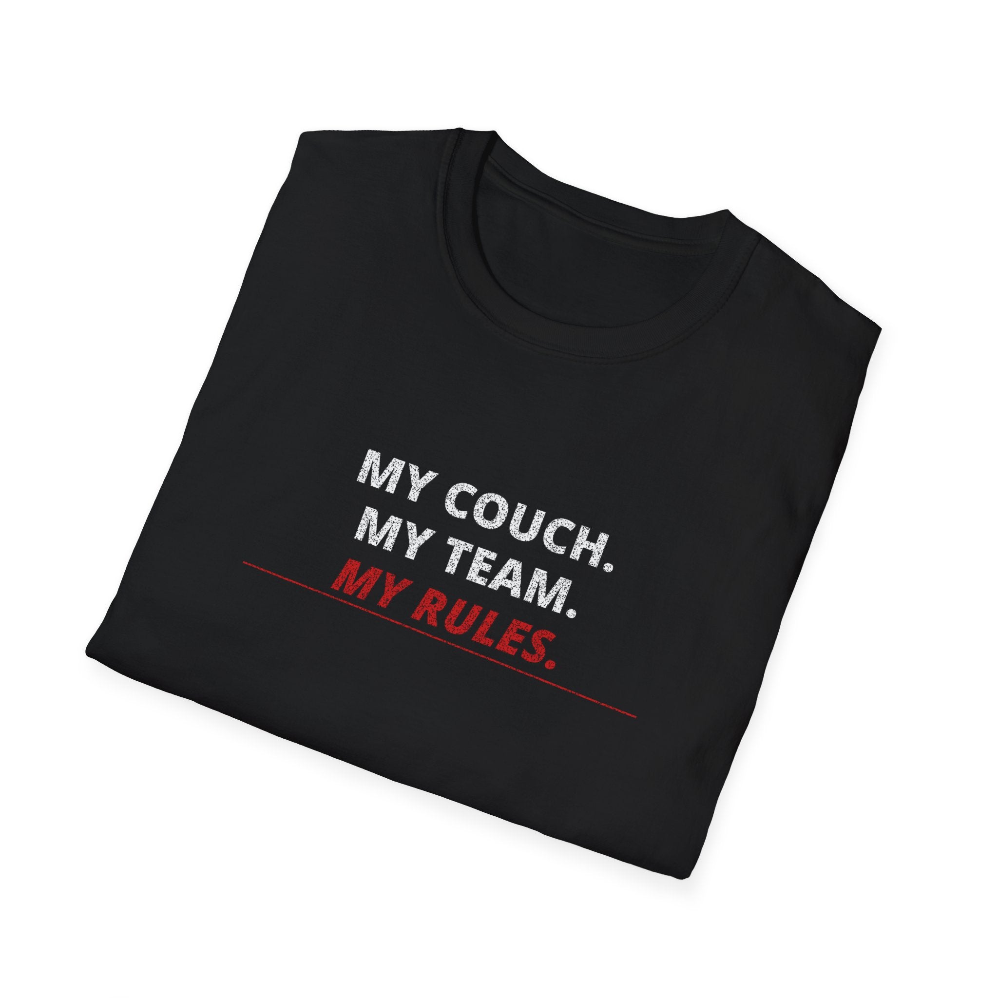 My Couch. My Team. My Rules. T-Shirt — Funny Sports Fan Tee