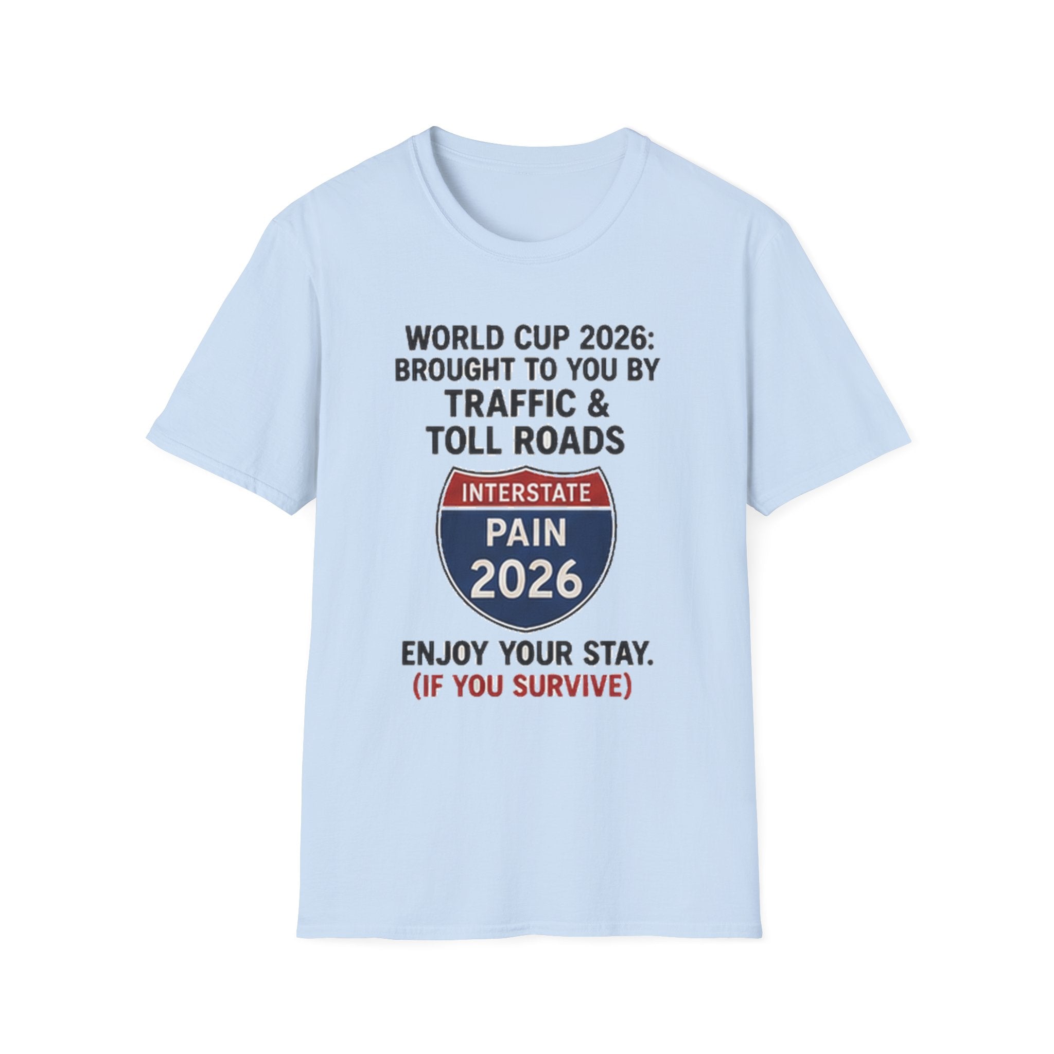 World Cup 2026 Traffic & Toll Roads T-Shirt — Interstate Pain 2026 Funny Travel Tee