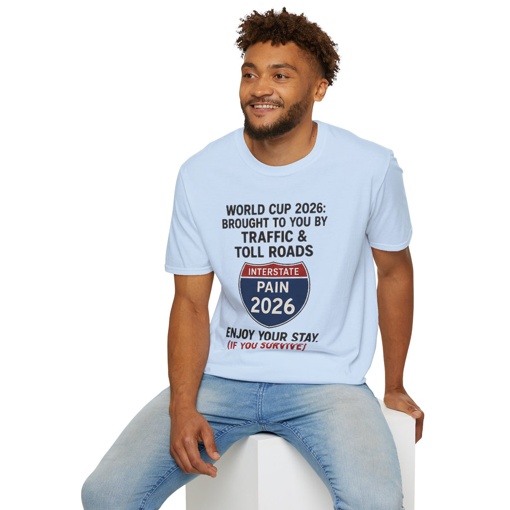World Cup 2026 Traffic & Toll Roads T-Shirt — Interstate Pain 2026 Funny Travel Tee