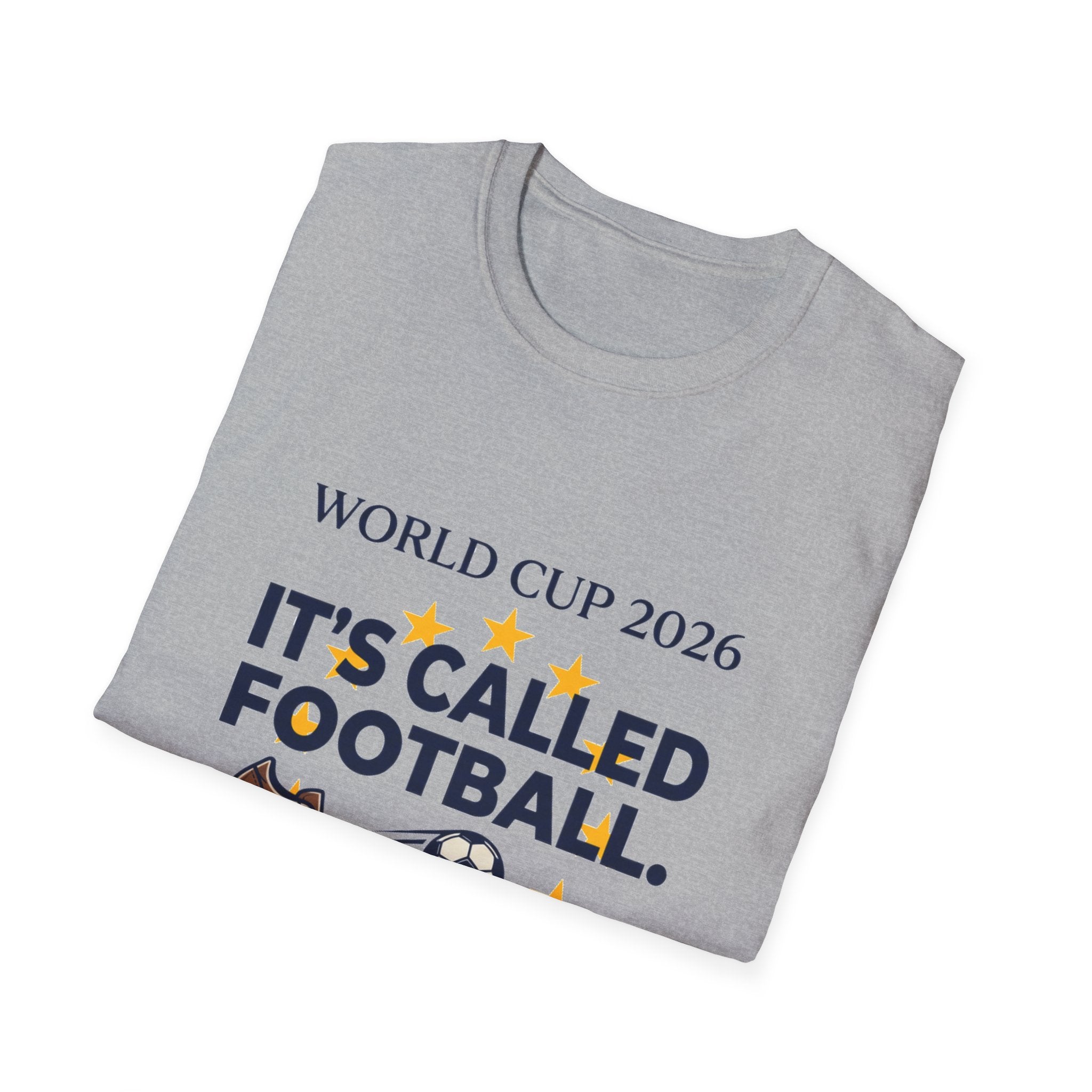 World Cup 2026 "It's Called Football" T-Shirt — Soccer Pride Tee